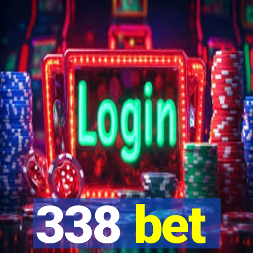 338 bet